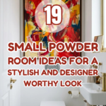 19 Small Powder Room Ideas for a Stylish and Designer-Worthy Look