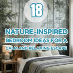 18 Nature-Inspired Bedroom Ideas for a Calm and Relaxing Escape