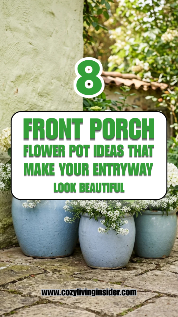 8 Front Porch Flower Pot Ideas That Make Your Entryway Look Beautiful