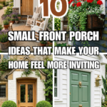 10 Small Front Porch Ideas That Make Your Home Feel More Inviting