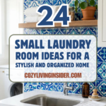 24 Small Laundry Room Ideas for a Stylish and Organized Home