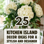 25 Kitchen Island Decor Ideas for a Stylish and Designer-Worthy Kitchen