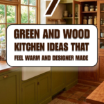 7 Green and Wood Kitchen Ideas That Feel Warm and Designer-Made