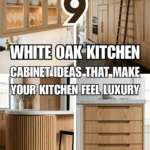 9 White Oak Kitchen Cabinet Ideas That Make Your Kitchen Feel Luxury