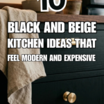 10 Black and Beige Kitchen Ideas That Feel Modern and Expensive