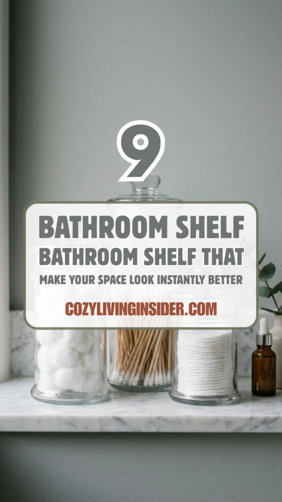 9 Bathroom Shelf Decor Ideas That Make Your Space Look Instantly Better