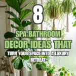 8 Spa Bathroom Decor Ideas That Turn Your Space Into a Luxury Retreat