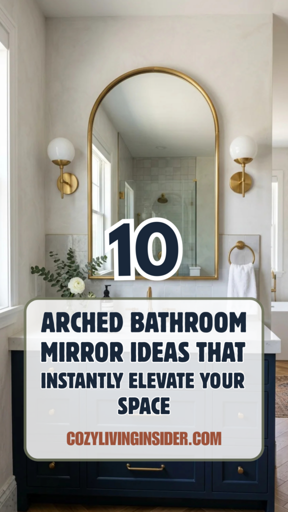 10 Arched Bathroom Mirror Ideas That Instantly Elevate Your Space