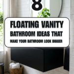 8 Floating Vanity Bathroom Ideas That Make Your Bathroom Look Bigger