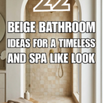 22 Beige Bathroom Ideas for a Timeless and Spa-Like Look