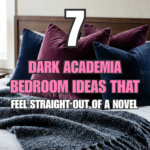 7 Dark Academia Bedroom Ideas That Feel Straight Out of a Novel