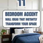 11 Bedroom Accent Wall Ideas That Instantly Transform Your Space