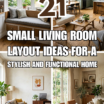 21 Small Living Room Layout Ideas for a Stylish and Functional Home