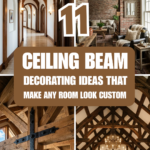 11 Ceiling Beam Decorating Ideas That Make Any Room Look Custom