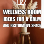 17 Wellness Room Ideas for a Calm and Restorative Space