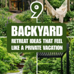 9 Backyard Retreat Ideas That Feel Like a Private Vacation