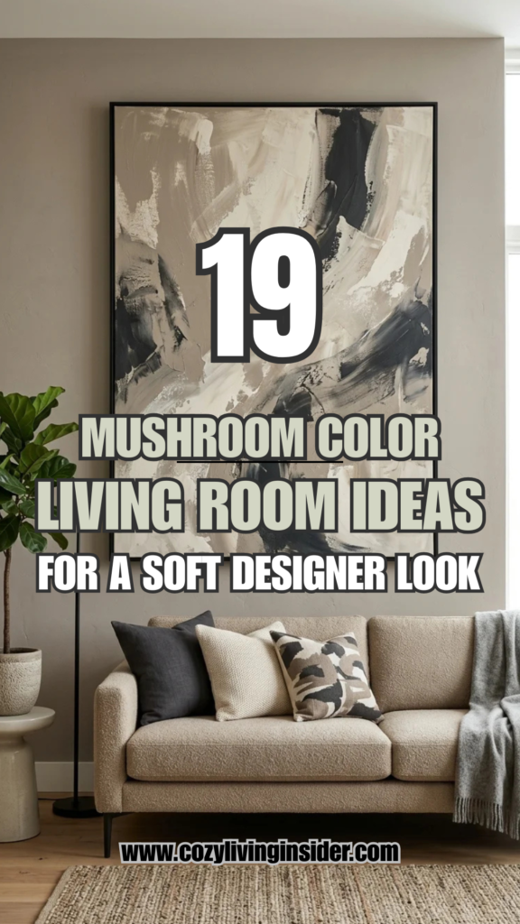 19 Mushroom Color Living Room Ideas for a Soft Designer Look