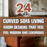 24 Curved Sofa Living Room Designs That Feel Modern and Luxurious