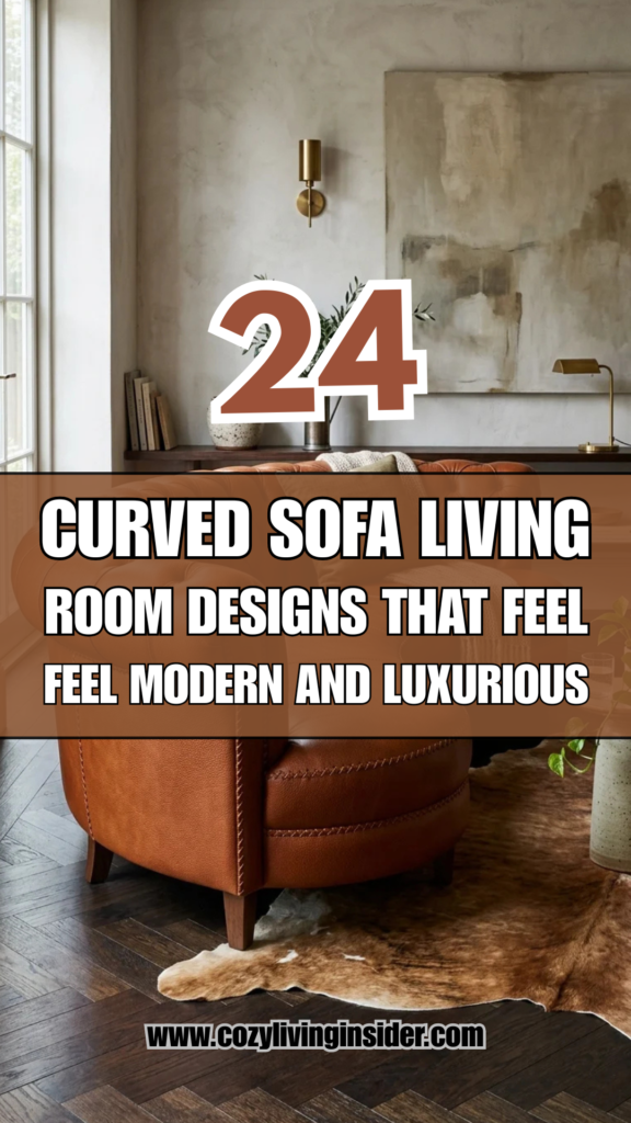 24 Curved Sofa Living Room Designs That Feel Modern and Luxurious