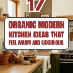 17 Organic Modern Kitchen Ideas That Feel Warm and Luxurious