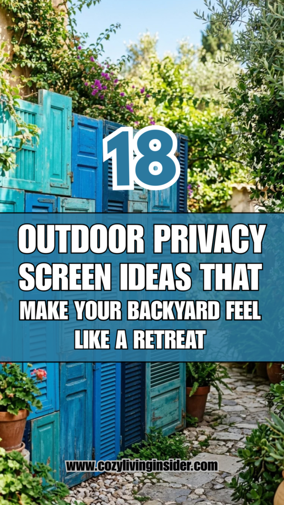 18 Outdoor Privacy Screen Ideas That Make Your Backyard Feel Like a Retreat