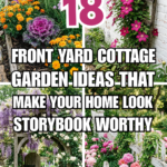 18 Front Yard Cottage Garden Ideas That Make Your Home Look Storybook-Worthy