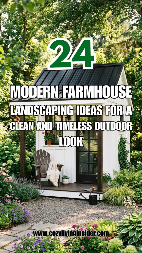 24 Modern Farmhouse Landscaping Ideas for a Clean and Timeless Outdoor Look