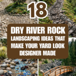18 Dry River Rock Landscaping Ideas That Make Your Yard Look Designer-Made