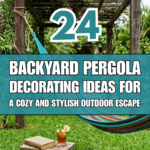 24 Backyard Pergola Decorating Ideas for a Cozy and Stylish Outdoor Escape