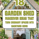 18 Garden Shed Makeover Ideas That Turn Ordinary Spaces Into Backyard Gems
